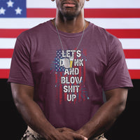 American Patriotic T Shirt Let's Drink And Blow Shit Up - Wonder Print Shop