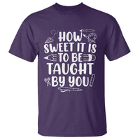 Teacher Appreciation T Shirt How Sweet It Is To Be Taught By You - Wonder Print Shop