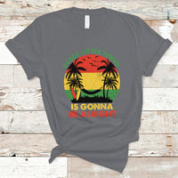 Jamaica T Shirt Every Little Thing Is Gonna Be Alright Retro Jamaica Reggae - Wonder Print Shop