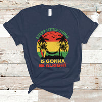 Jamaica T Shirt Every Little Thing Is Gonna Be Alright Retro Jamaica Reggae - Wonder Print Shop