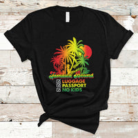 Jamaica T Shirt Jamaica Travel Luggage Passport No Kids Jamaican Reggae - Wonder Print Shop