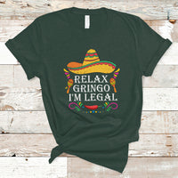 Mexican Independence Day T Shirt Relax Gringo I'm Legal Viva Mexico Flag Latino Hispanic - Wonder Print Shop