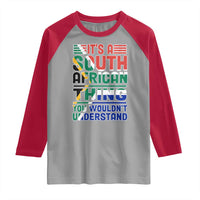South Africa Flag Raglan Shirt Funny It's A South African Thing You Wouldn't Understand