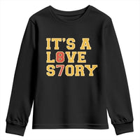 It’s a Love Story 87 Youth Sweatshirt Inspired Football Romance - Wonder Print Shop