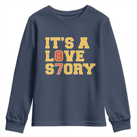 It’s a Love Story 87 Youth Sweatshirt Inspired Football Romance - Wonder Print Shop