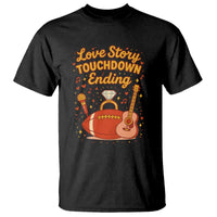 Love Story Touchdown Ending T Shirt Football And Music Engagement - Wonder Print Shop