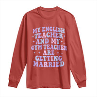 My English Teacher and Gym Teacher Are Getting Married Long Sleeve Shirt Funny Retro Groovy Love Story - Wonder Print Shop