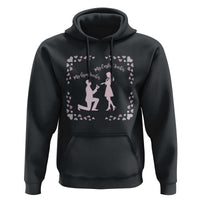 My English Teacher and Gym Teacher Are Getting Married Hoodie She Said Yes Love Story Romance - Wonder Print Shop