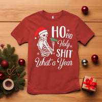 Skeleton Christmas T Shirt Ho Ho Holy Shit What A Year Funny Boujee Xmas Vibe - Wonder Print Shop