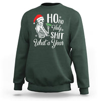 Skeleton Christmas Sweatshirt Ho Ho Holy Shit What A Year Funny Boujee Xmas Vibe - Wonder Print Shop