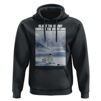 Funny Nihilist Penguin Existential Meme Hoodie Reject the Colony Embrace the Mountains