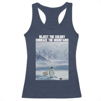 Funny Nihilist Penguin Existential Meme Racerback Tank Top Reject the Colony Embrace the Mountains