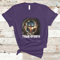 Jesus Resurrection True Story He Is Risen Easter Day Christian Cross, Funny Jesus Shirt, Jesus Believer, Religious Shirt T-Shirt - Wonder Print Shop