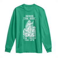 Jesus The Way The Truth The Life Long Sleeve Shirt Religious Christian Faith