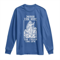 Jesus The Way The Truth The Life Long Sleeve Shirt Religious Christian Faith