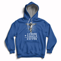 2 Cross 3 Nails Forgiven Jesus Christian Easter Day Easter Gifts, Funny Jesus Shirt, Jesus Believer, Religious Shirt Hoodie - Wonder Print Shop
