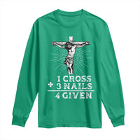 Religious Easter Long Sleeve Shirt 1 Cross 3 Nails Forgiven Jesus Christian Faith