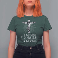 Religious Easter T Shirt For Women 1 Cross 3 Nails Forgiven Jesus Christian Faith