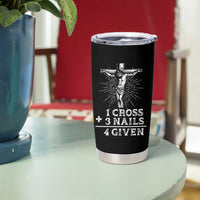 Religious Easter Tumbler Cup 1 Cross 3 Nails Forgiven Jesus Christian Faith