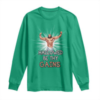 Hallowed Be Thy Gains Long Sleeve Shirt Funny Jesus Workout Motivation Bodybuilding Fitness