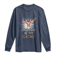 Hallowed Be Thy Gains Long Sleeve Shirt Funny Jesus Workout Motivation Bodybuilding Fitness