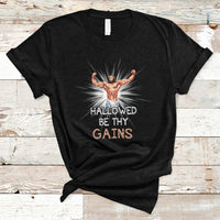Hallowed Be Thy Gains Bodybuilding Jesus Fitness Funny Gym Funny Jesus Shirt, Jesus Believer, Religious Shirt T-Shirt - Wonder Print Shop