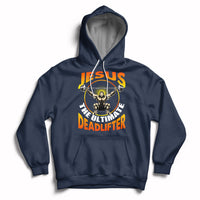 Navy pullover hoodie with colorful “Jesus the Ultimate Deadlifter” lifting graphic on front