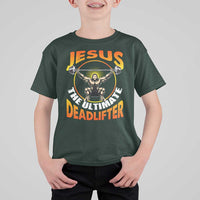 Jesus The Ultimate Deadlifter T Shirt For Kid Funny Jesus Workout Motivation Bodybuilding Fitness