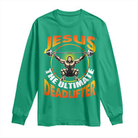 Jesus The Ultimate Deadlifter Long Sleeve Shirt Funny Jesus Workout Motivation Bodybuilding Fitness