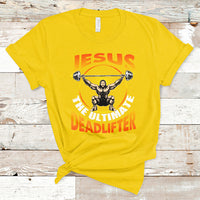 Jesus The Ultimate Deadlifter Funny Jesus Lifting Funny Gym Workout Bodybuilding Funny Jesus Shirt, Jesus Believer, Religious Shirt T-Shirt - Wonder Print Shop