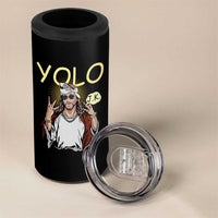 Funny Jesus YOLO JK 4 in 1 Can Cooler Tumbler Just Kidding Funny Christian Religious