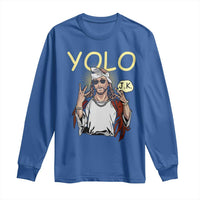 Funny Jesus YOLO JK Long Sleeve Shirt Just Kidding Funny Christian Religious