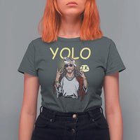 Funny Jesus YOLO JK T Shirt For Women Just Kidding Funny Christian Religious