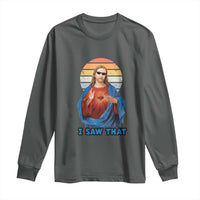 Funny Jesus Long Sleeve Shirt I Saw That Christian Religious Meme Retro