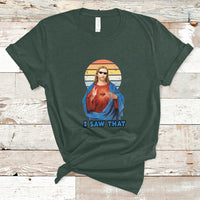 Funny Quote Jesus Meme I Saw That Christian God Vintage Funny Jesus Shirt, Jesus Believer, Religious Shirt T-Shirt - Wonder Print Shop