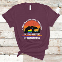 LGBT Mom T Shirt If Your Parents Aren't Accepting I'm Your Mom LGBT Flag Bear - Wonder Print Shop