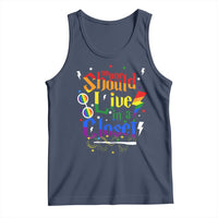 No One Should Live in a Closet Tank Top LGBTQ+ Pride Empowerment Ally
