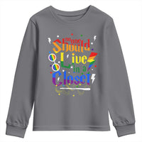 No One Should Live in a Closet Youth Sweatshirt LGBTQ+ Pride Empowerment Ally