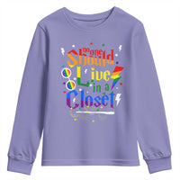 No One Should Live in a Closet Youth Sweatshirt LGBTQ+ Pride Empowerment Ally
