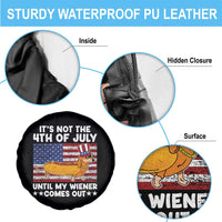 It's Not 4th of July Until My Wiener Comes Out Spare Tire Cover Funny Fourth of July Hotdog Lover - Wonder Print Shop