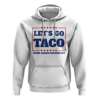 Funny Let's Go Taco Hoodie Tacos for President Humor