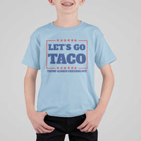Funny Let's Go Taco T Shirt For Kid Tacos for President Humor