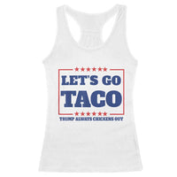 Funny Let's Go Taco Racerback Tank Top Tacos for President Humor