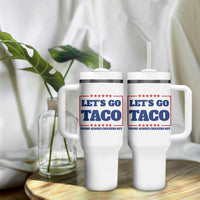 Funny Let's Go Taco Tumbler With Handle Tacos for President Humor