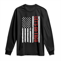 Funny Let's Go Taco Long Sleeve Shirt Stars and Stripes Political Satire