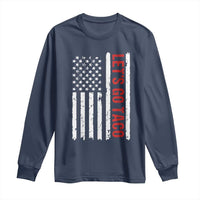 Funny Let's Go Taco Long Sleeve Shirt Stars and Stripes Political Satire