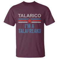 Talarico I'm A Talafreako T Shirt Vintage Patriotic James Voter Political Supporter Star Graphic
