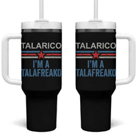 Talarico I'm A Talafreako Tumbler With Handle Vintage Patriotic James Voter Political Supporter Star Graphic