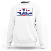 I'm A Talafreako Patriotic Voter Sweatshirt James Talarico Political Supporter Stars Election Box