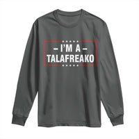 I'm A Talafreako Patriotic Voter Long Sleeve Shirt James Talarico Political Supporter Election Box Graphic